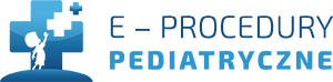 E – PROCEDURY PEDIATRYCZNE
